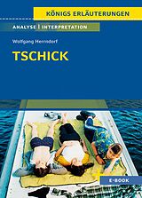 E-Book (pdf) Tschick von Wolfgang Herrndorf - Textanalyse und Interpretation von Wolfgang Herrndorf