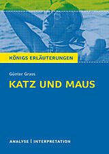 E-Book (epub) Katz und Maus von Günter Grass. Königs Erläuterungen. von Rüdiger Bernhardt, Günter Grass