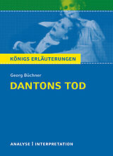 E-Book (epub) Dantons Tod von Georg Büchner. Königs Erläuterungen. von Rüdiger Bernhardt, Georg Büchner