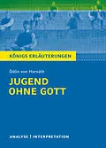 E-Book (epub) Jugend ohne Gott von Ödön von Horváth. Königs Erläuterungen. von Volker Krischel, Ödon von Horváth