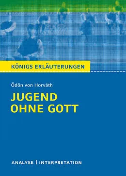E-Book (epub) Jugend ohne Gott von Ödön von Horváth. Königs Erläuterungen. von Volker Krischel, Ödon von Horváth