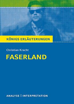 E-Book (epub) Faserland von Christian Kracht. Textanalyse und Interpretation. von Magret Möckel, Christian Kracht