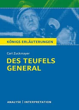 E-Book (epub) Des Teufels General. Königs Erläuterungen. von Karla Seedorf, Carl Zuckmayer