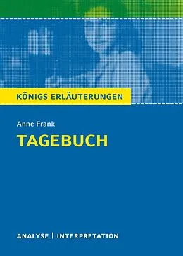 E-Book (epub) Tagebuch. Königs Erläuterungen. von Walburga Freund-Spork, Anne Frank