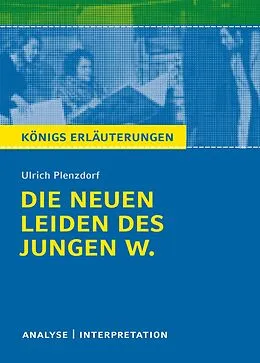 E-Book (epub) Die neuen Leiden des jungen W. Königs Erläuterungen. von Ulrich Plenzdorf