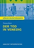 E-Book (epub) Der Tod in Venedig. Königs Erläuterungen. von Wilhelm Große, Thomas Mann