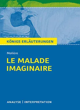 E-Book (epub) Le Malade imaginaire - Der eingebildete Kranke von Molière, Martin Lowsky