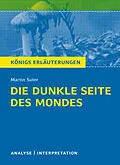 E-Book (epub) Die dunkle Seite des Mondes. von Martin Suter, Ruth Hassler