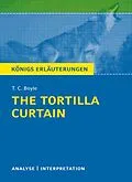 E-Book (epub) The Tortilla Curtain von T. C. Boyle. Königs Erläuterungen. von T. C. Boyle, Matthias Bode, Monika Peel