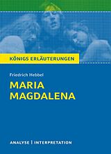 E-Book (epub) Maria Magdalena. Königs Erläuterungen. von Friedrich Hebbel, Magret Möckel