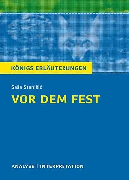 E-Book (epub) Vor dem Fest. Königs Erläuterungen. von Thomas Möbius, Sa?a Stani?i?