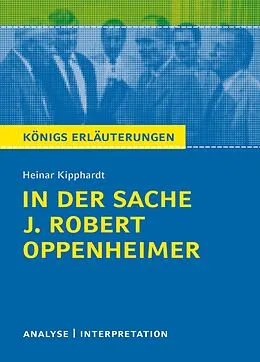 E-Book (epub) In der Sache J. Robert Oppenheimer. Königs Erläuterungen. von Heinar Kipphardt