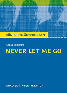 E-Book (epub) Never let me go. Königs Erläuterungen. von Kazuo Ishiguro, Munaretto