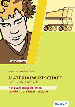 Spiralbindung Handlungsorientiertes Lernen mit der Interrad GmbH von Georg Abraham, Werner Nemeth, Rolf Schalk