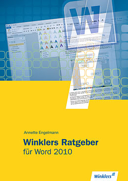 Geheftet Winklers Ratgeber für WORD 2010 von Annette Engelmann