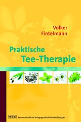 Fester Einband Praktische Tee-Therapie von Volker Fintelmann