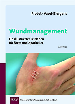 Fester Einband Wundmanagement von Wiltrud Probst, Anette Vasel-Biergans