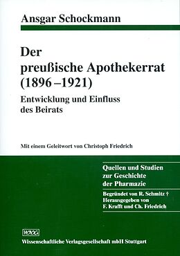 Kartonierter Einband Der preußische Apothekerrat (1896-1921) von Ansgar Schockmann