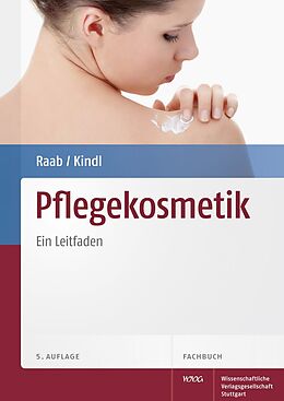 Fester Einband Pflegekosmetik von Wolfgang Raab, Ursula Kindl