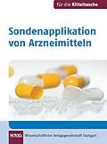 E-Book (pdf) Sondenapplikation von Arzneimitteln von Maria-Franziska Flock, Veit Eck, Monika Zerres