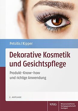 Fester Einband Dekorative Kosmetik und Gesichtspflege von Xenia Petsitis, Katrin Kipper