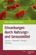 E-Book (pdf) Erkrankungen durch Nahrungs- und Genussmittel von Jürgen Stein, Martin Raithel, Manfred Kist