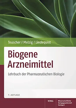 E-Book (pdf) Biogene Arzneimittel von Eberhard Teuscher, Matthias F. Melzig, Ulrike Lindequist