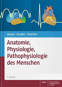 Fester Einband Anatomie, Physiologie, Pathophysiologie des Menschen von Peter Vaupel, Hans-Georg Schaible, Ernst Mutschler