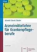 E-Book (pdf) Arzneimittellehre für Krankenpflegeberufe von Beat Schmid, Petra Strub, Andrea Studer-Flury