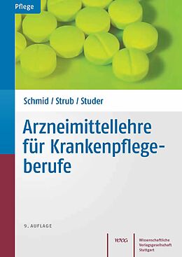 E-Book (pdf) Arzneimittellehre für Krankenpflegeberufe von Beat Schmid, Petra Strub, Andrea Studer-Flury