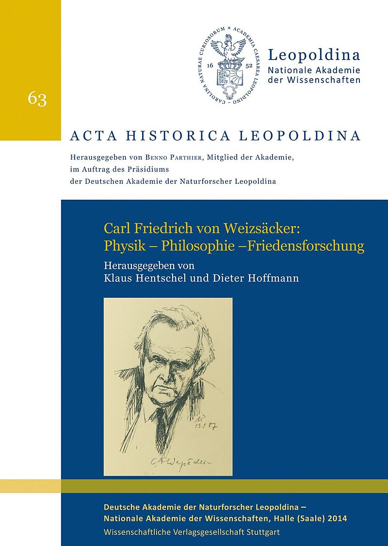 Carl Friedrich von Weizsäcker: Physik  Philosophie  Friedensforschung