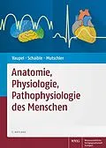 E-Book (epub) Anatomie, Physiologie, Pathophysiologie des Menschen von Peter Vaupel, Hans-Georg Schaible, Ernst Mutschler