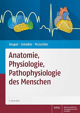 E-Book (epub) Anatomie, Physiologie, Pathophysiologie des Menschen von Peter Vaupel, Hans-Georg Schaible, Ernst Mutschler