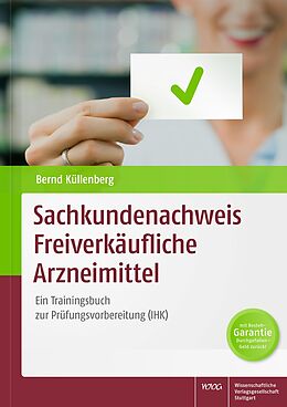 Kartonierter Einband Sachkundenachweis Freiverkäufliche Arzneimittel von Bernd Küllenberg