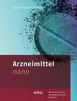 E-Book (pdf) Arzneimittel nano von Julia Borsch, Verena Vetter, Sina Pompe