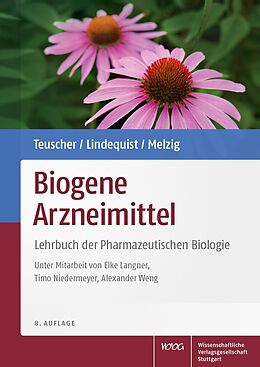 Fester Einband Biogene Arzneimittel von Eberhard Teuscher, Ulrike Lindequist, Matthias F. Melzig