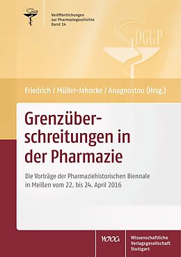 Kartonierter Einband Grenzüberschreitungen in der Pharmazie von Christoph Friedrich, Wolf-Dieter Müller-Jahncke, Sabine Anagnostou