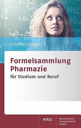 E-Book (pdf) Formelsammlung Pharmazie von Heiko A. Schiffter, Andreas S. Ziegler