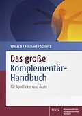 E-Book (pdf) Das große Komplementär-Handbuch von Sebastian Michael, Siegfried Schlett, Harald Walach