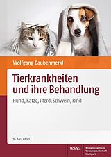 Fester Einband Tierkrankheiten und ihre Behandlung von Wolfgang Daubenmerkl