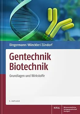 E-Book (pdf) Gentechnik Biotechnik von Theodor Dingermann, Thomas Winckler, Ilse Zündorf