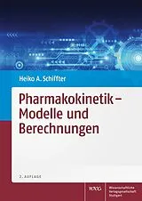 E-Book (pdf) Pharmakokinetik - Modelle und Berechnungen von Heiko A. Schiffter