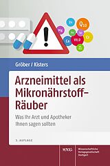 Fester Einband Arzneimittel als Mikronährstoff-Räuber von Uwe Gröber, Klaus Kisters