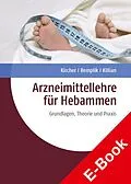 E-Book (pdf) Arzneimittellehre für Hebammen von Peter Killian, Philipp Kircher, Elisabeth Remplik