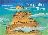Fester Einband Der grosse Turm von Masahiro Kasuya, Takeshi Sakuma