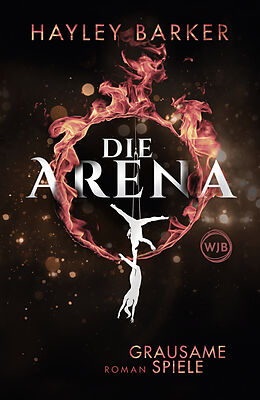 Fester Einband Die Arena: Grausame Spiele von Hayley Barker