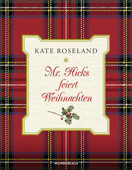 Fester Einband Mr. Hicks feiert Weihnachten von Kate Roseland