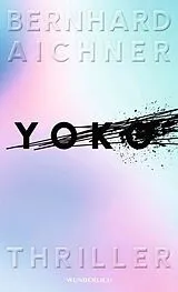 Fester Einband Yoko von Bernhard Aichner