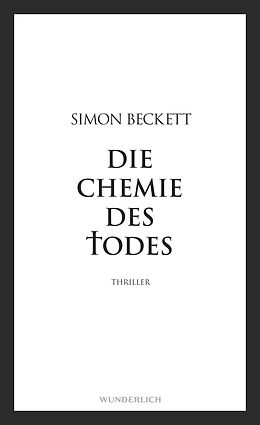 Fester Einband Die Chemie des Todes von Simon Beckett