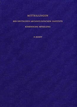 Fester Einband Mitteilungen des Deutschen Archäologischen Instituts. Athenische Abteilung / Die Athena Parthenos von Gabriele Nick